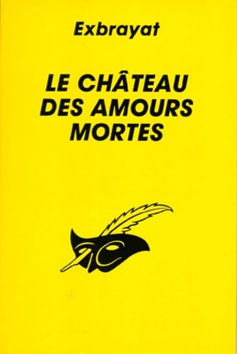 Le Château des amours mortes 9782702419243