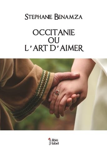 Occitane ou l'art d'aimer 9782361283414