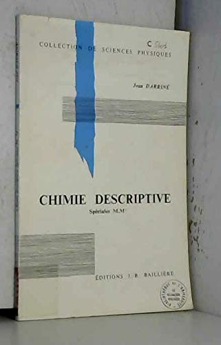 Chimie descriptive : Classes de mathématiques spéciales P, P' (Collection de sciences physiques) 9782700801026