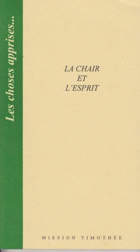 La chair et l'esprit 9782951717534