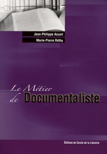 Le Métier de Documentaliste 9782765409618