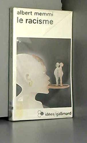 Le racisme description, definition, traitement 9782070354610