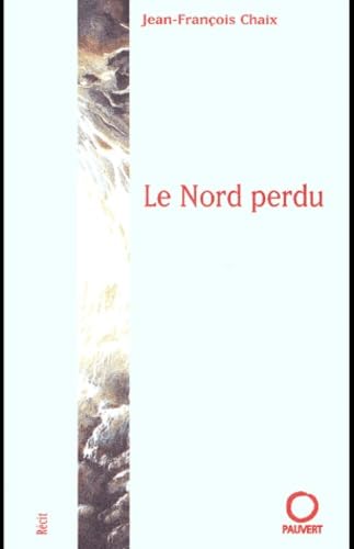 Le Nord perdu 9782720214332