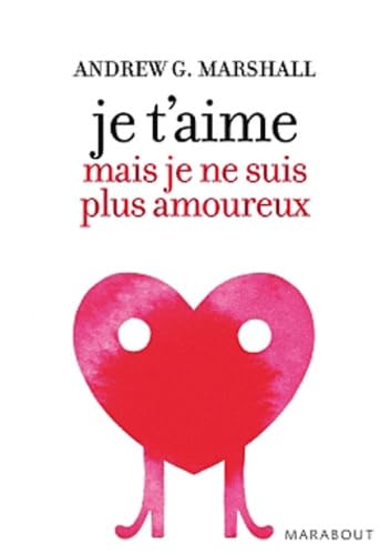 Je t'aime mais je ne suis plus amoureux 9782501068222