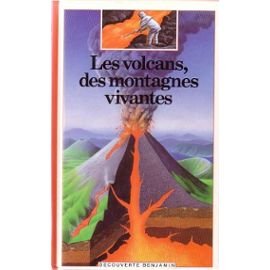 Les Volcans des montagnes vivantes 9782070397792