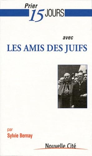 Prier 15 Jours avec les Amis des Juifs 9782853136426