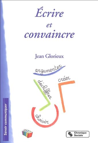 Ecrire et convaincre 9782850085796