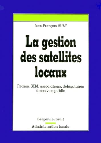 Gestion des satellites locaux 9782701313306