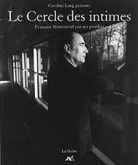 Le cercle des intimes: François Mitterrand par ses proches 9782840451334