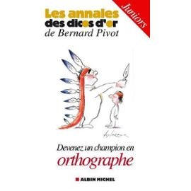 Devenez un champion en orthographe : Cadets-juniors 9782286005177