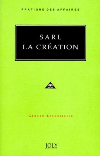 sarl - la création 9782907512633