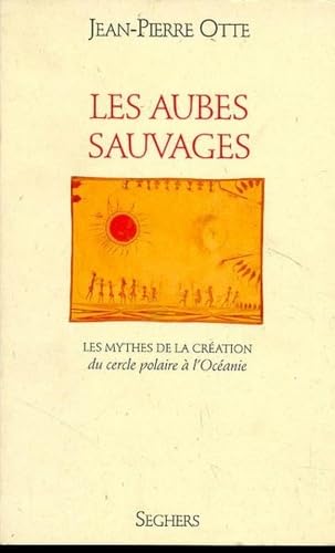 Les matin du monde, tome 1 : Les Aubes Sauvages 9782232104558