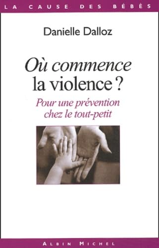 Pour une prévention de la violence chez le tout-petit 9782226137128