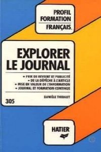 Explorer Le Journal. Edition 1982 9782218062865