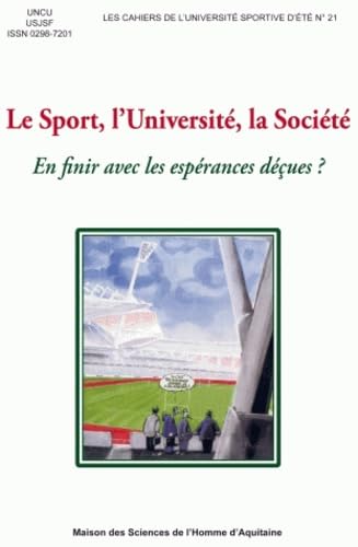 Le sport, l'université, la société : En finir avec les espérances déçues ? 9782858923540