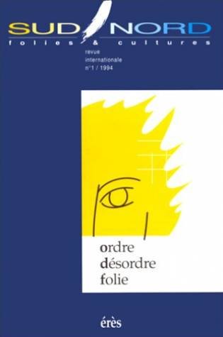 Ordre, désordre, folie 9782865862948