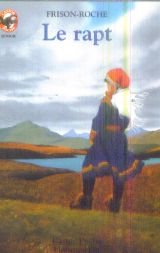 Rapt (Le): - AVENTURE, DES 11/12 ANS 9782081641259