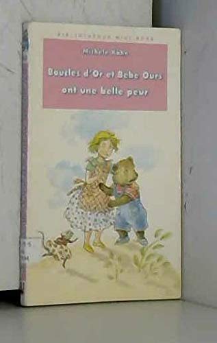 Boucles d'Or et Bébé Ours ont une belle peur 9782010180446