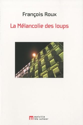 la melancolie des loups 9782756102306