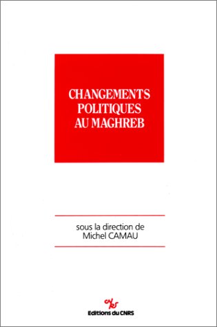 Changements Politiques au Maghreb 9782222045106