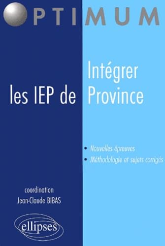 Intégrer les Instituts d'Etudes politiques de province 9782729806132