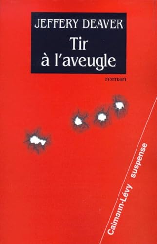 Tir à l'aveugle 9782702130582
