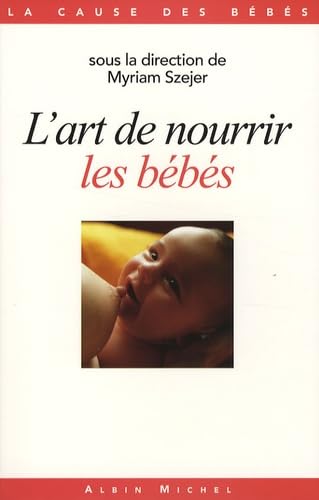 L'Art de nourrir les bébés 9782226179289