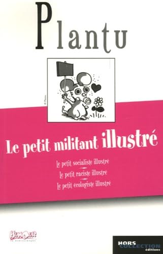 Le petit militant illustré: Bibliothèque de l'humour 9782258070271