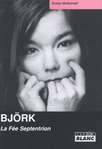 Björk : La Fée Septentrion 9782910196301