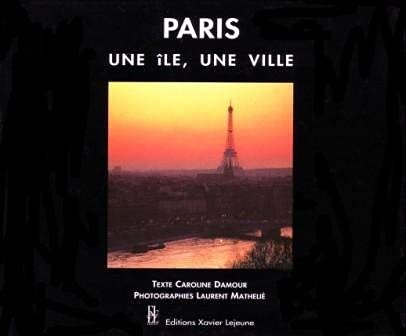 PARIS une île, une ville 9782907608121