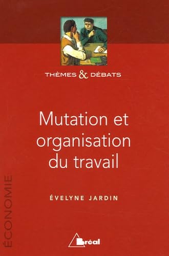 Mutation et organisation du travail 9782749504551