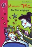 Mademoiselle Wiz, docteur magique 9782012002807