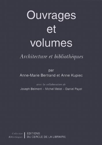 Ouvrages et volumes. Architecture et bibliothèque 9782765406570