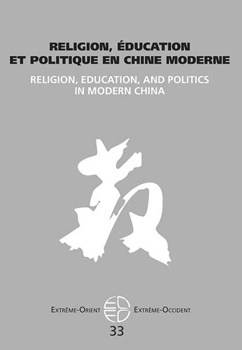 Religion, éducation et politique en Chine moderne 9782842923341