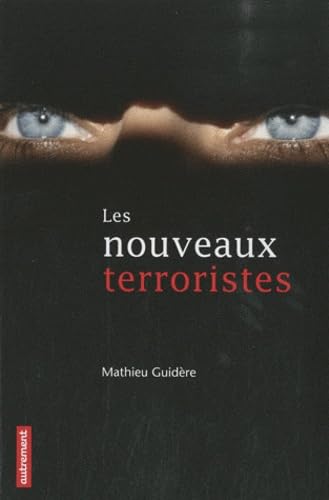 Les nouveaux terroristes 9782746714335