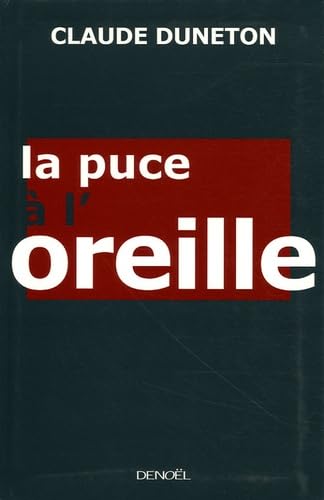 La puce à l'oreille: Les expressions imagées et leur histoire 9782207257425