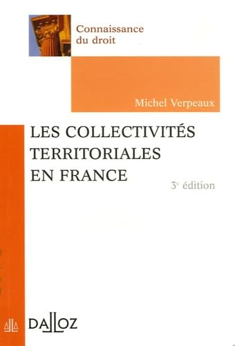 Les collectivités territoriales en France 9782247065899