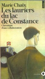 Les lauriers du lac de Constance: Chronique d'une collaboration 9782020086196