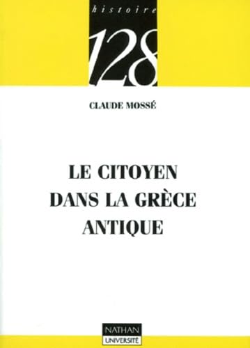 Le citoyen dans la Grèce antique 9782091905716