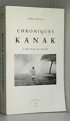 Chroniques kanak L'ethnologie en marche Ethnies 18 19 