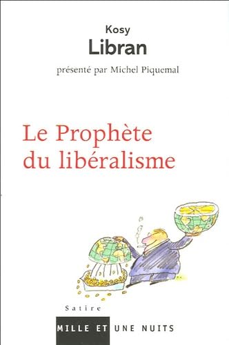 LE PROPHETE DU LIBERALISME 9782842058999
