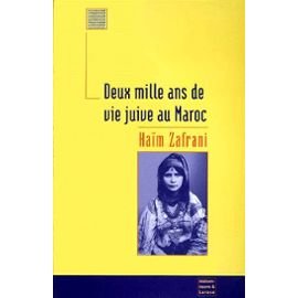 Deux mille ans de vie juive au Maroc : Histoire et culture, religion et magie 9789981090187