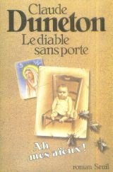 Le Diable sans porte, tome 1: Ah, mes aïeux ! 9782020058223