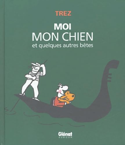 Moi, mon chien et quelques autres bêtes 9782723446105