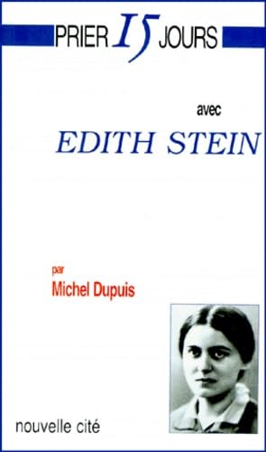 Prier 15 jour avec Edith Stein 9782853133616