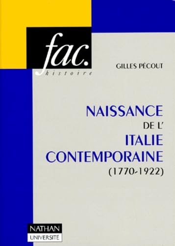 Naissance de l'Italie contemporaine, 1770-1922 9782091902715