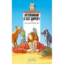 Vétérinaire c'est super ! 9782700226362