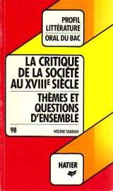 Les Philiosophes Du Xviiieme Siecle Et La Critique De La Societe. Themes Et Questions D'Ensemble 9782218074776