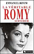 La Véritable Romy Schneider 9782857047186