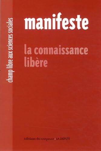 Manifeste : La connaissance libère 9782365120258